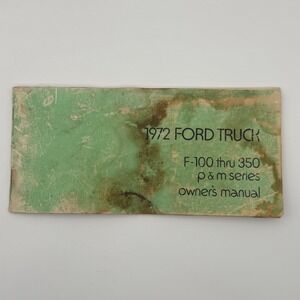 Ford Owner's Manual 1972 Truck F-100 F-350 Green Fair Stained Vintage 70s